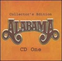 Alabama - Forever Alabama - Collector's Edition (3CD Set)  Disc 1